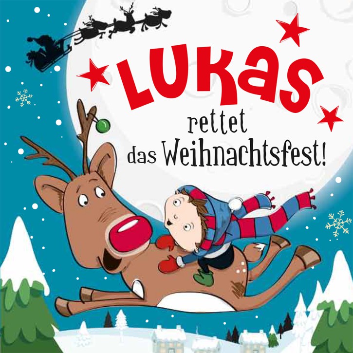 Namens-Weihnachtsbuch - Deine persönliche Weihnachtsgeschichte mit Namen Lukas