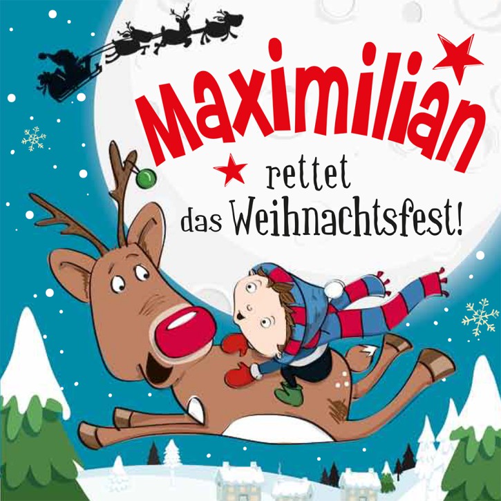 Namens-Weihnachtsbuch - Deine persönliche Weihnachtsgeschichte mit Namen Maximilian