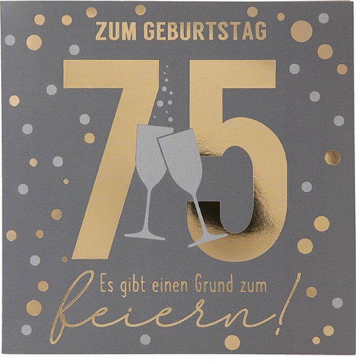  Zahlenkarte zum 75. Geburtstag mit Musik, veredelte Klappkarte mit originellem Innentext, inkl. Umschlag, Format 15,5 x 15,5 cm