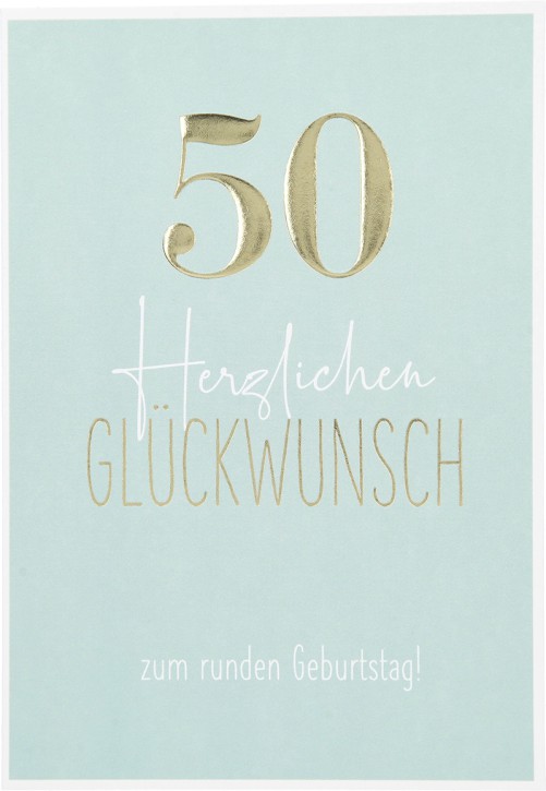 Besonders schoen Klappkarte -  50 Herzlichen GLueCKWUNSCH zum ...