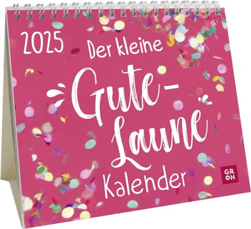 Mini-Kalender 2025: Der kleine Gute-Laune-Kalender: Mini-Monatskalender. Kleiner Tischkalender