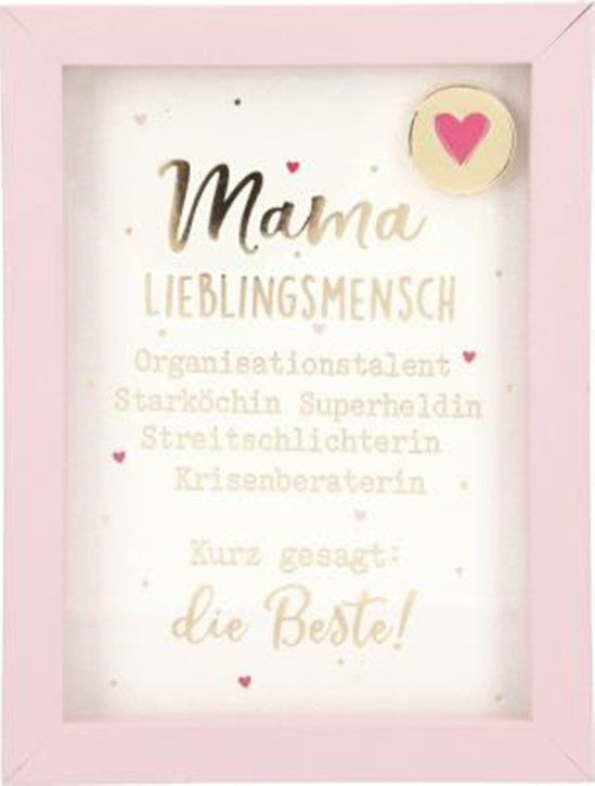 Spruch Komplimente im Bilderrahmen- Mama Lieblingsmensch...
