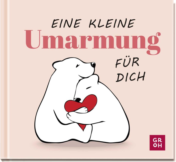 Eine kleine Umarmung für dich: Geschenkbuch mit witzigen Tierillustrationen