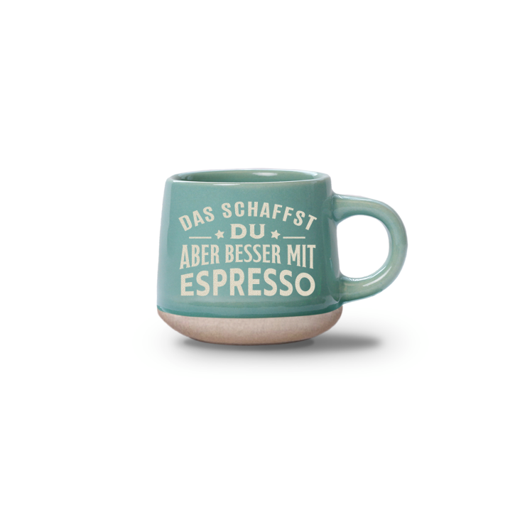 Espresso-Tasse Das schaffst du… - 60ml , spülmaschinenfest im Landhausstil