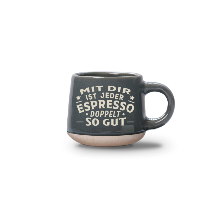 Espresso-Tasse Mit dir… - 60ml , spülmaschinenfest im Landhausstil