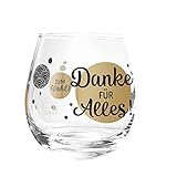 Whiskyglas, Wasserglas oder auch Weinglas mit Spruch Danke für""