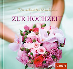 Groh Buch -Die schönsten Weisheiten zur Hochzeitt